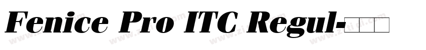 Fenice Pro ITC Regul字体转换 Fenice Pro ITC Regul字体转换